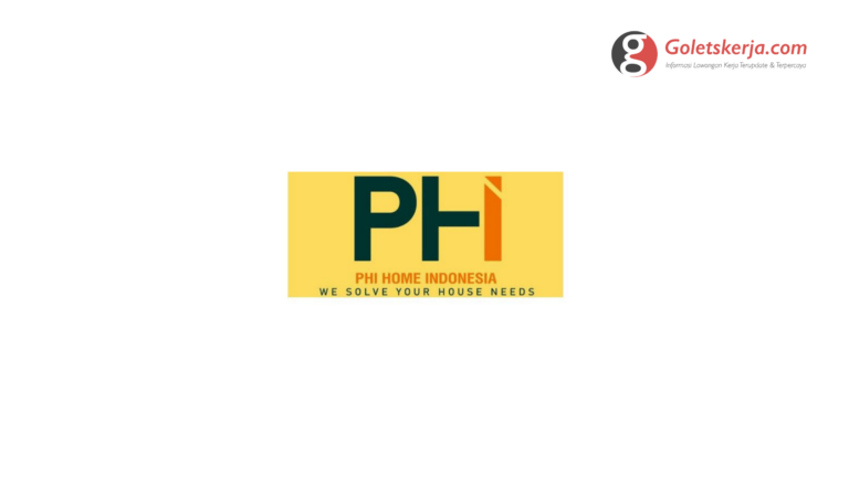 Lowongan Kerja PHI Home Indonesia April 2022
