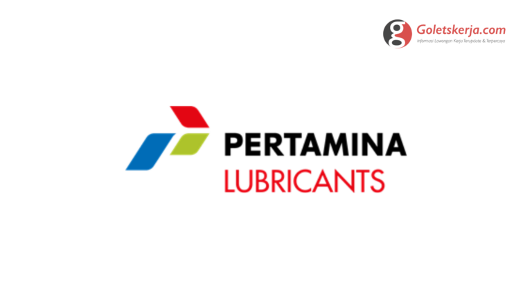 Lowongan Kerja PT Pertamina Lubricants