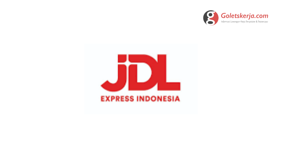 Lowongan Kerja PT Jaya Ekspress Transindo (JDL Express Indonesia)