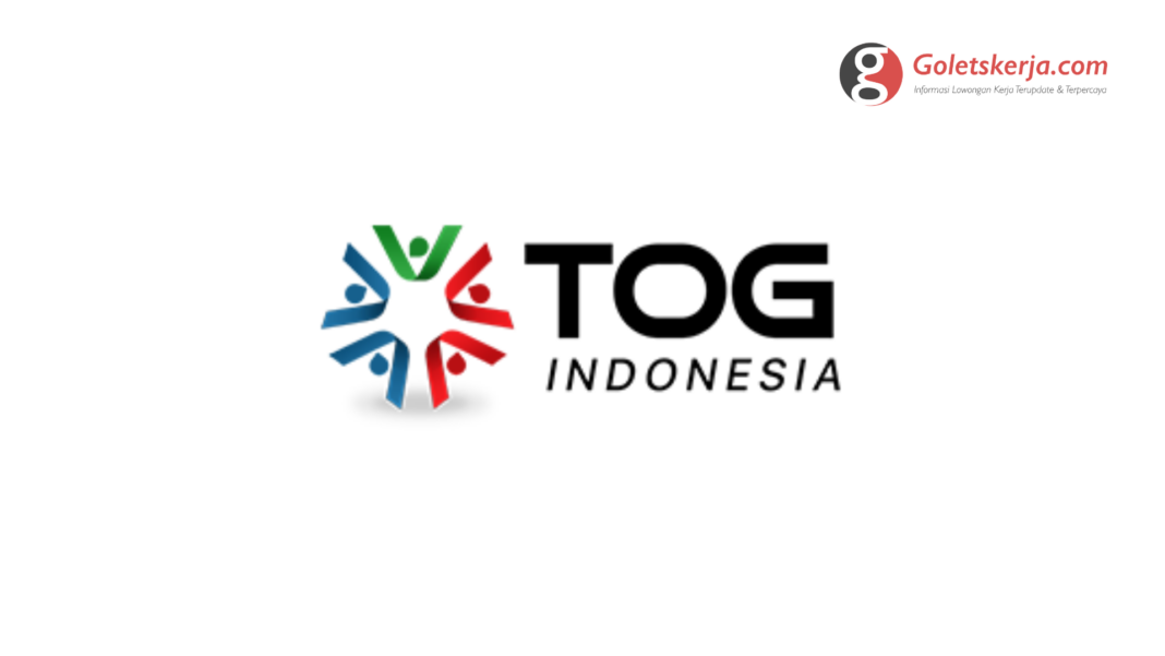 Lowongan Kerja PT TOG Indonesia (MonsterGroup)