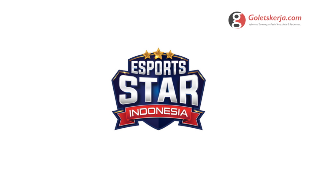 Lowongan Kerja PT Esports Star Indonesia