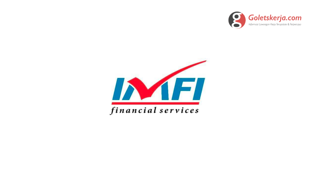 Lowongan Kerja PT Indomobil Finance Indonesia (IMFI)