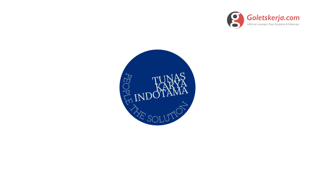 Lowongan Kerja PT Tunas Karya Indotama