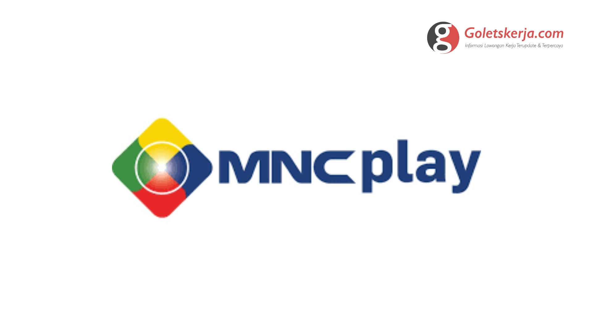 Lowongan Kerja PT MNC Play Media