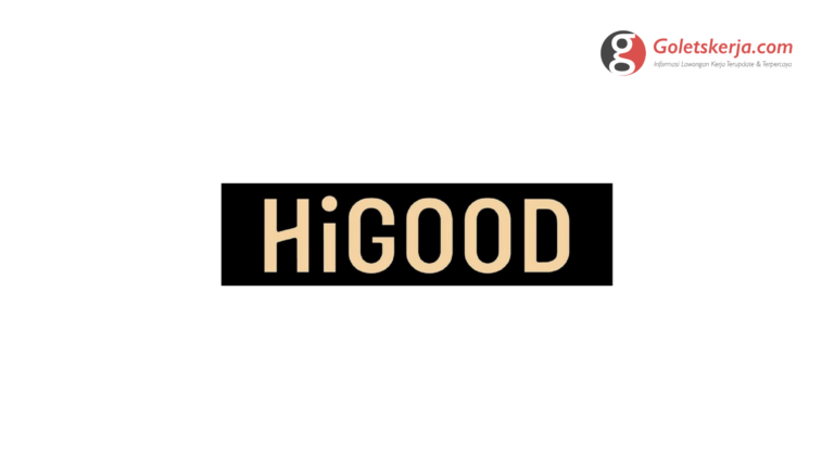 LOWONGAN KERJA PT HIGOOD LIVE INDONESIA