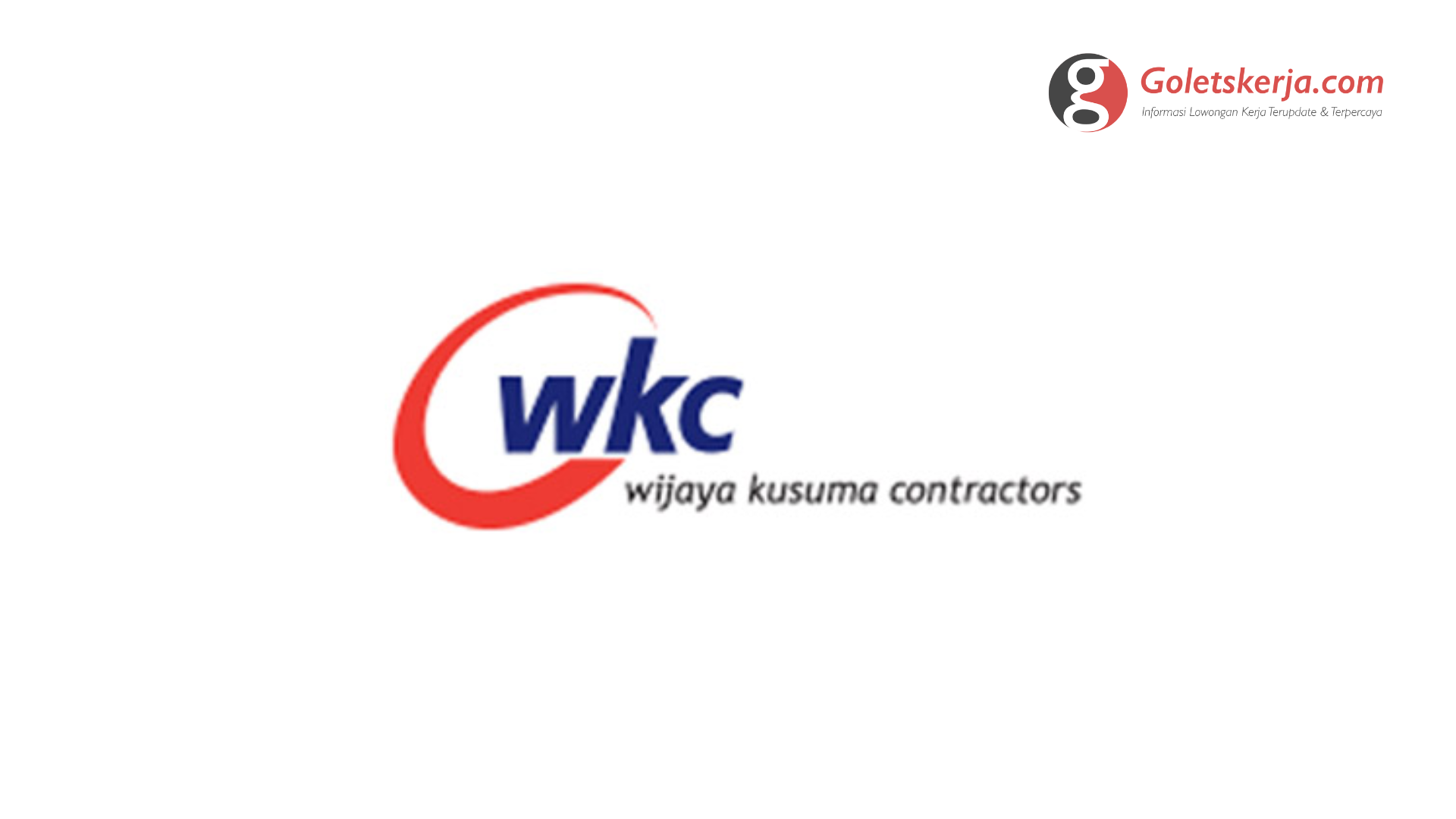 Lowongan Kerja PT Wijaya Kusuma Contractors