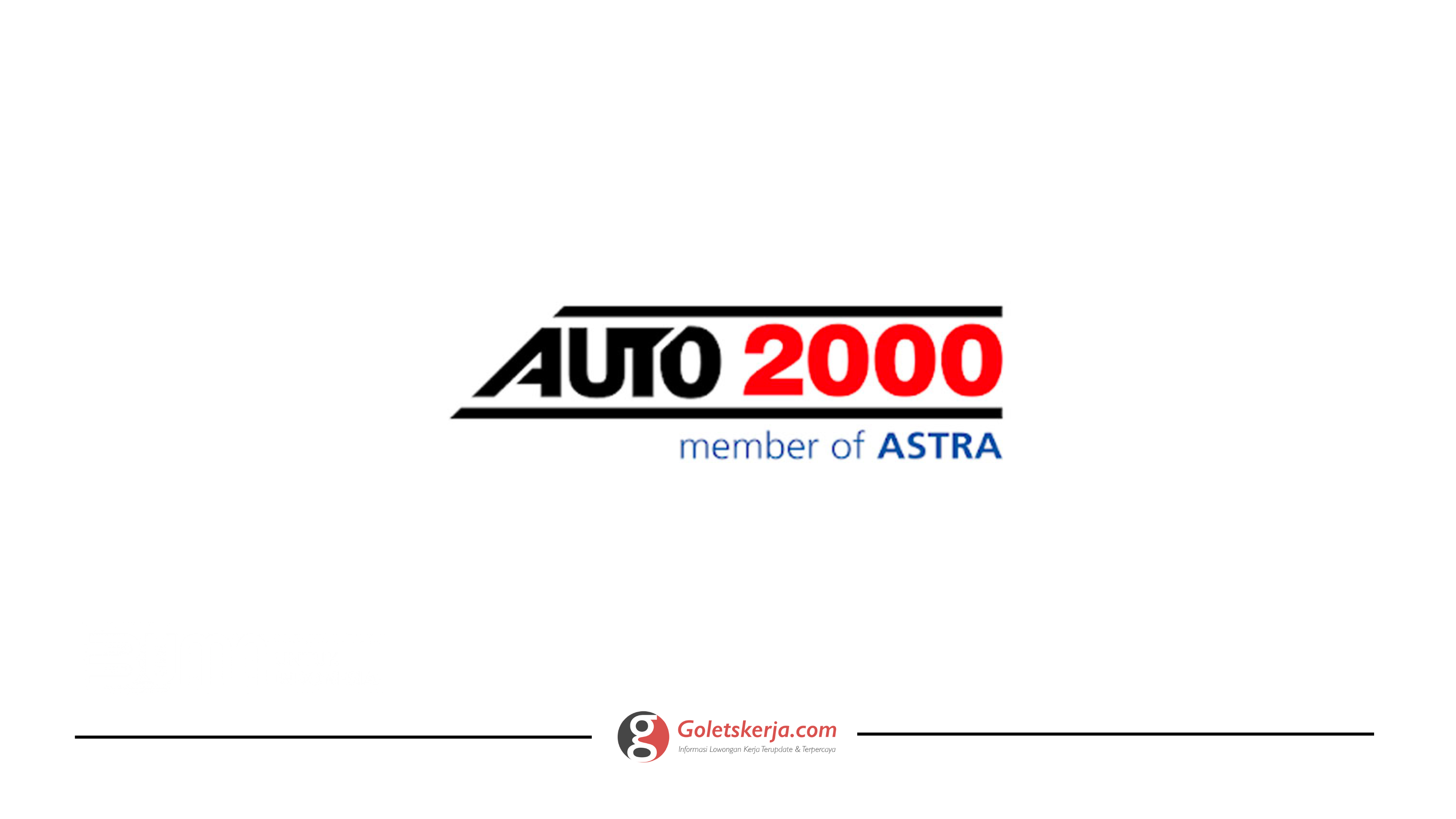 Lowongan Kerja PT Astra International Tbk (TSO AUTO2000) - Goletskerja.com