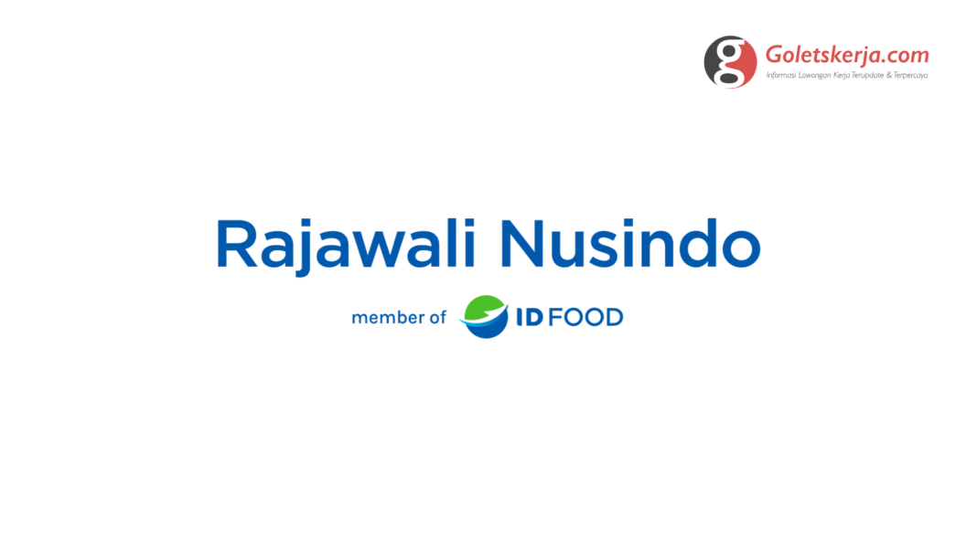 Lowongan Kerja PT Rajawali Nusindo (RNI Group)