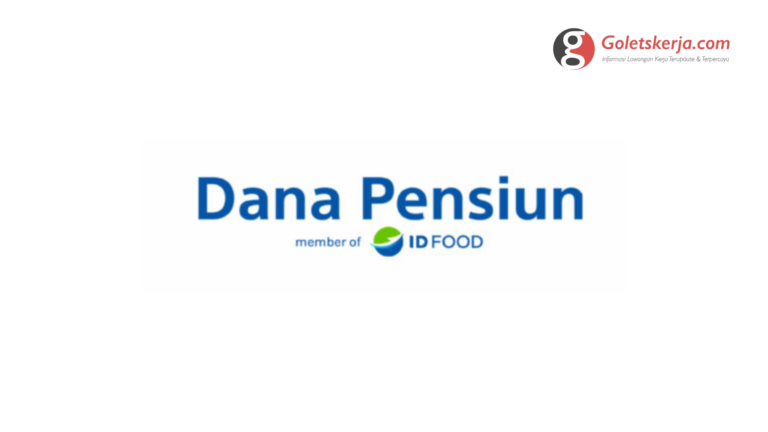 Lowongan Kerja PT Dana Pensiun RNI (Rajawali Nusantara Indonesia)
