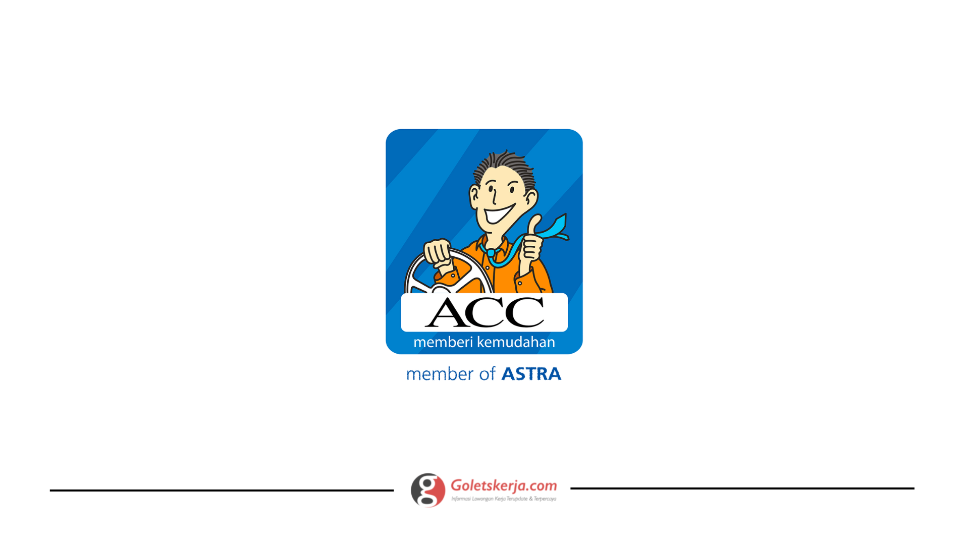 Lowongan Kerja Astra Credit Companies (ACC) - Goletskerja.com