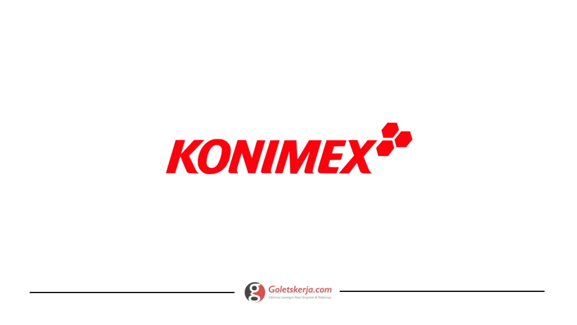 Lowongan Kerja PT Konimex Pharmaceutical Laboratories - Goletskerja.com