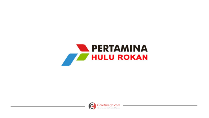 Program Magang PT Pertamina Hulu Rokan (PHR) - Goletskerja.com