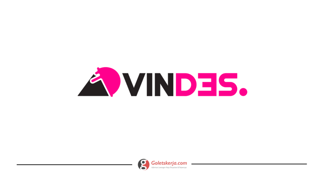 Lowongan Kerja VINDES (Vincent & Desta)