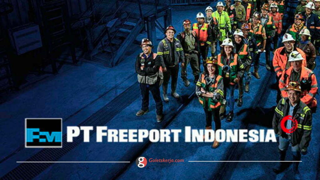 Fresh Graduate Program PT Freeport Indonesia - Goletskerja.com