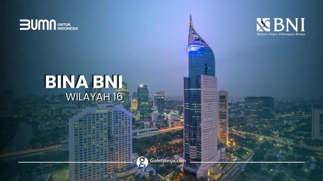 Bina BNI : PT Bank Negara Indonesia (Persero) Tbk