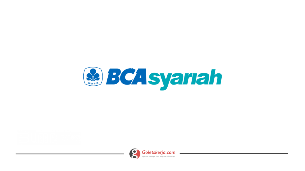 Lowongan Kerja PT Bank BCA Syariah
