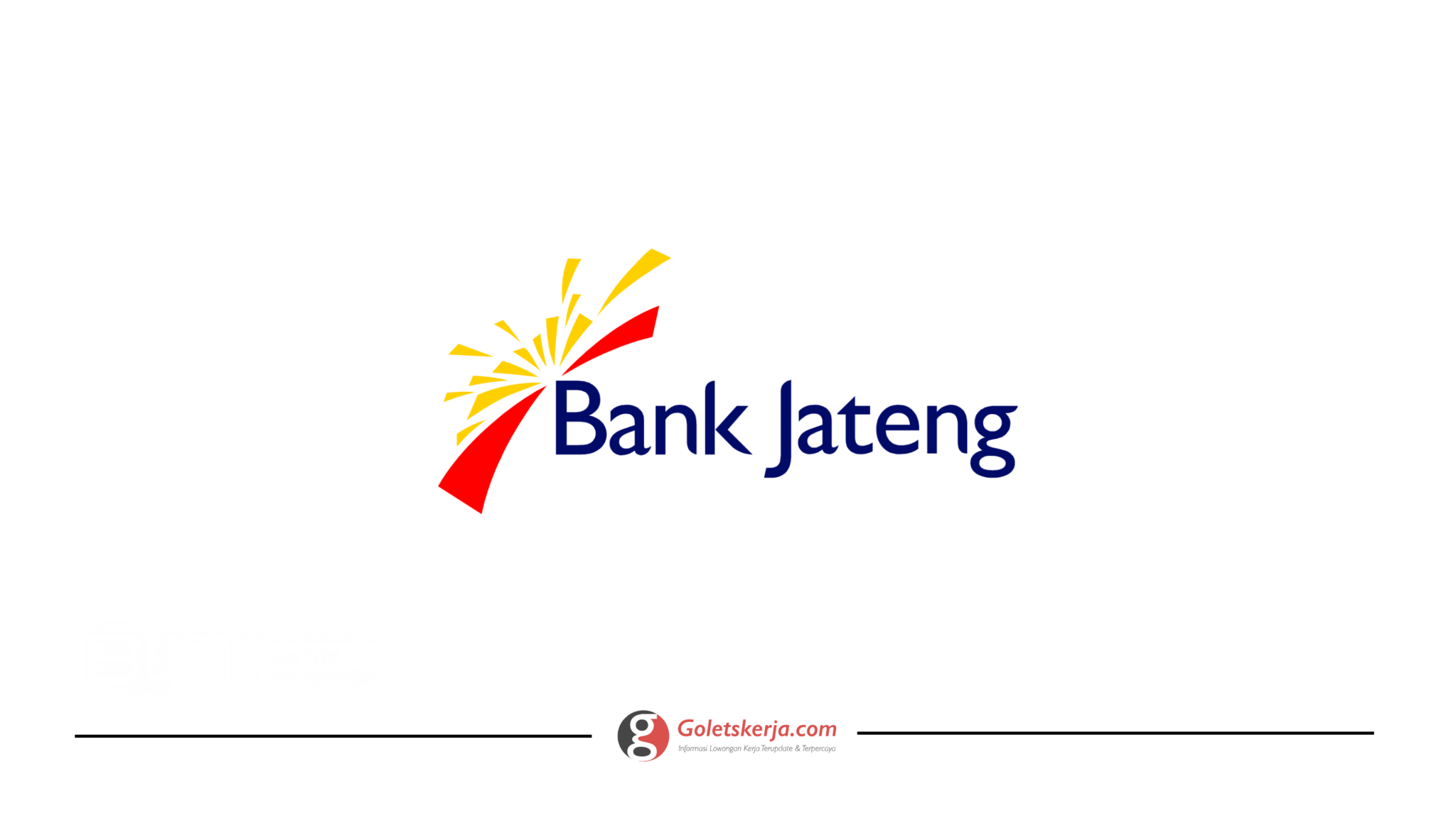 PT Bank Pembangunan Daerah Jawa Tengah (Bank Jateng) - Goletskerja.com