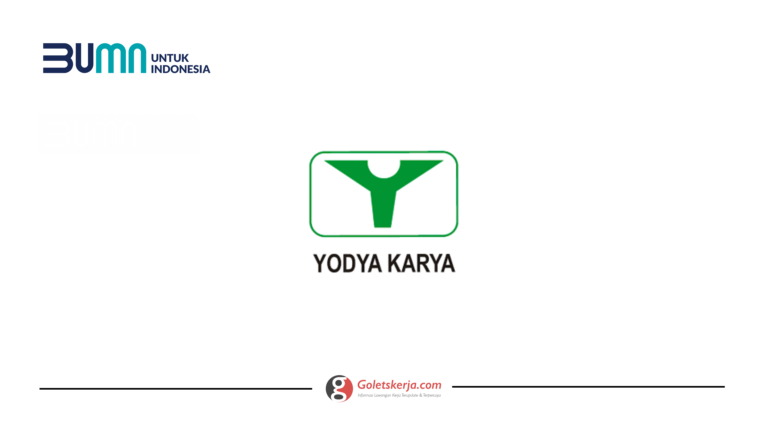 Lowongan Kerja PT Yodya Karya (Persero)