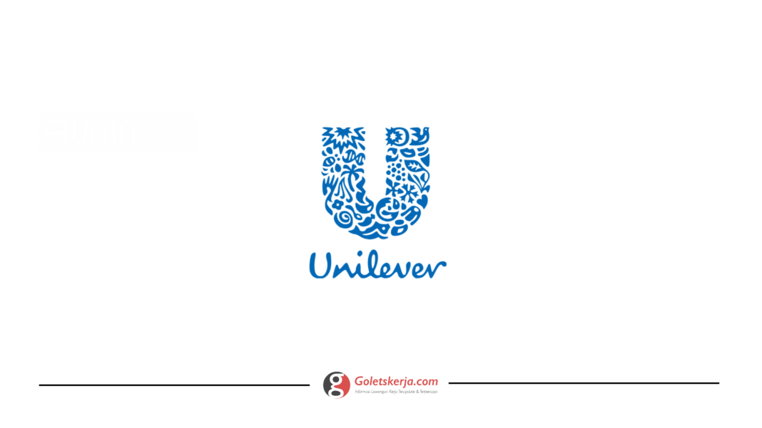 Lowongan Kerja Magang PT Unilever Indonesia Tbk
