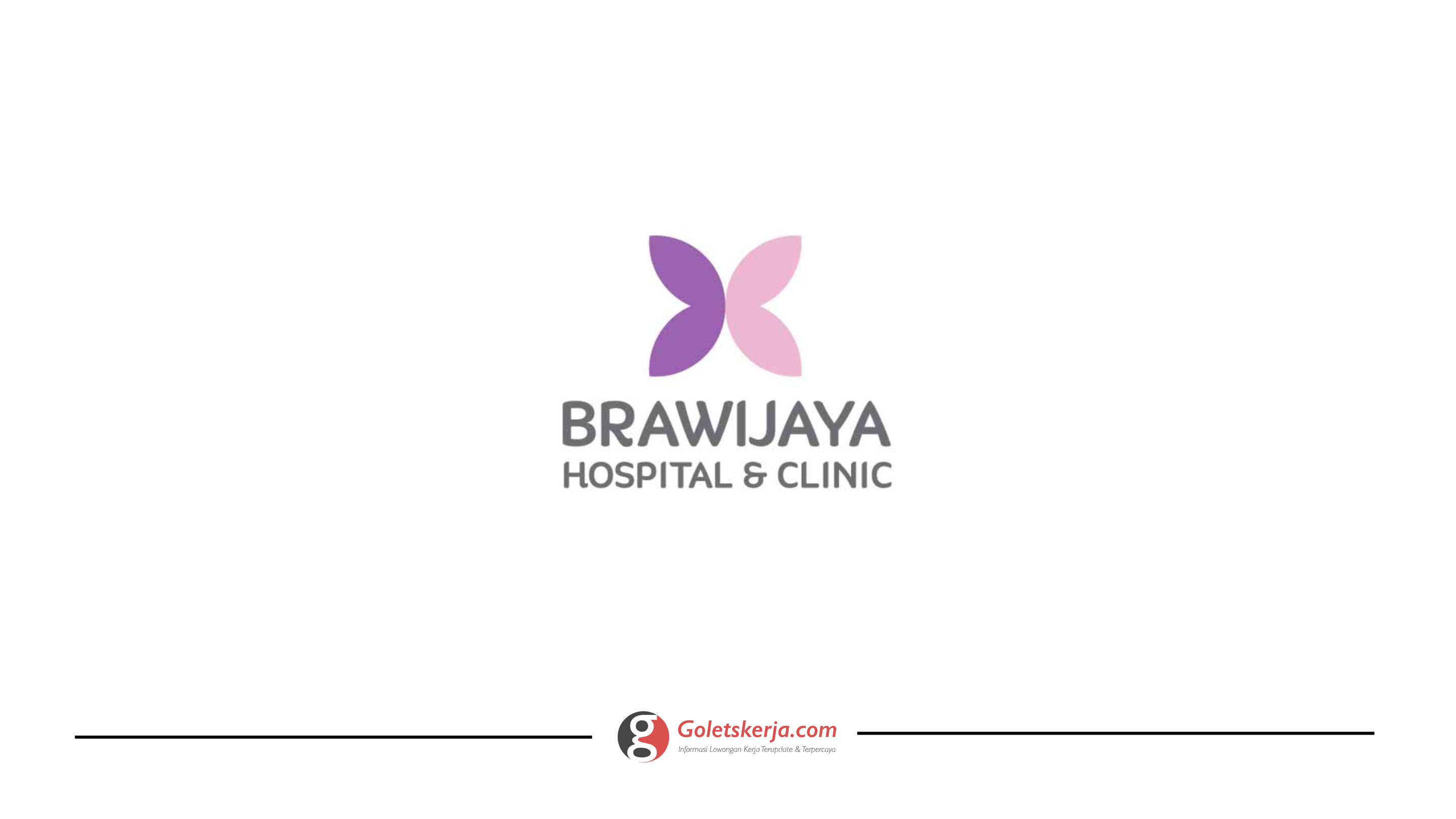 Lowongan Kerja Brawijaya Hospital & Clinic - Goletskerja.com