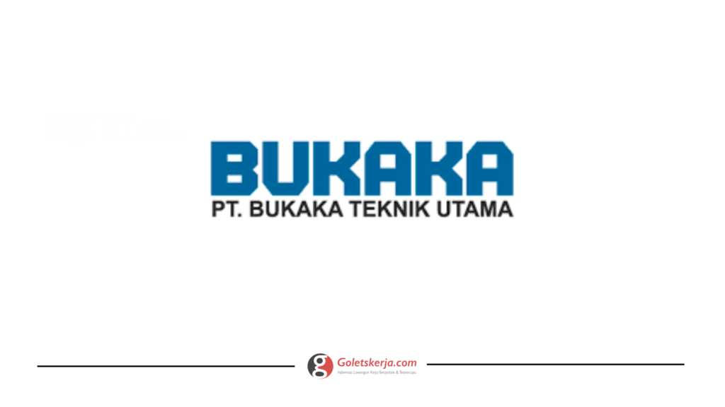 Lowongan Kerja PT Bukaka Teknik Utama Tbk - Goletskerja.com