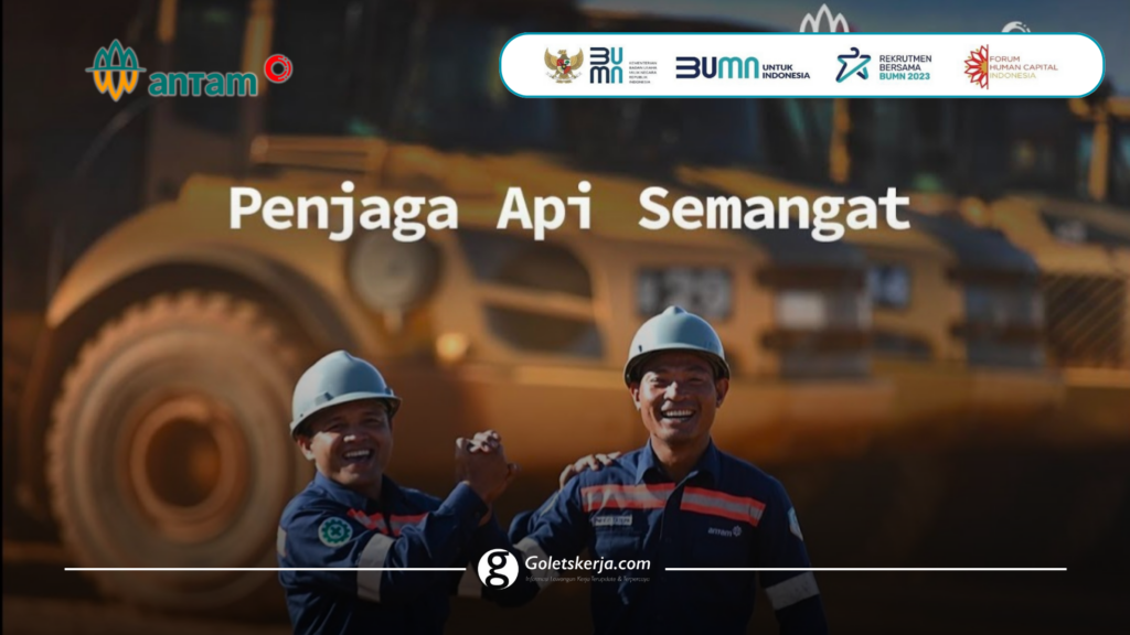 PT Aneka Tambang Tbk (ANTAM) - Goletskerja.com