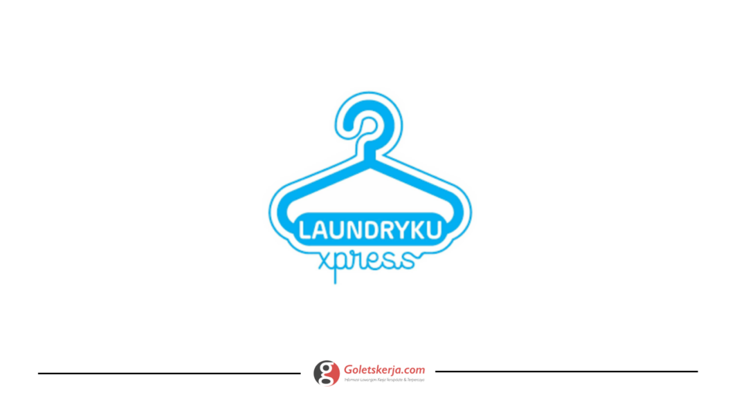 Lowongan Kerja Admin di LaundryKu Express Lampung Bulan Agustus 2023