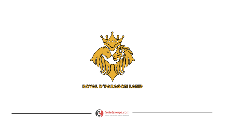 Lowongan Kerja Lulusan SMA oleh PT Royal D'Paragon Land Terbaru Bulan September 2023