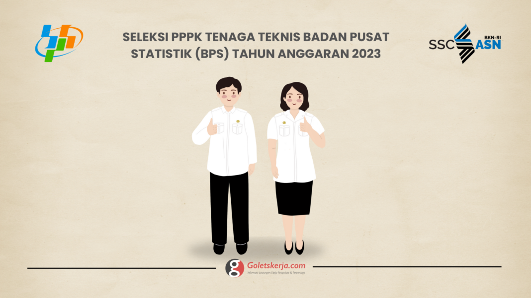 Seleksi PPPK Tenaga Teknis Badan Pusat Statistik (BPS) Tahun Anggaran 2023