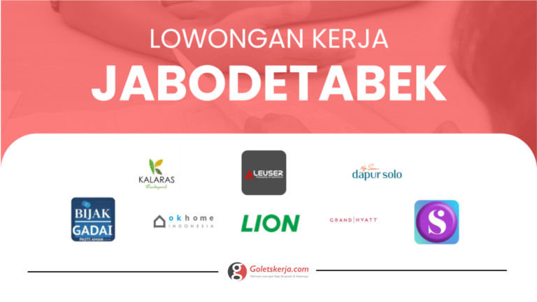 DAFTAR LOKER JABODETABEK TERBARU 