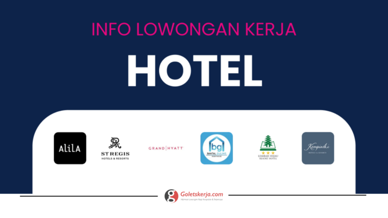 DAFTAR LOKER PERHOTELAN TERBARU OKTOBER 2023