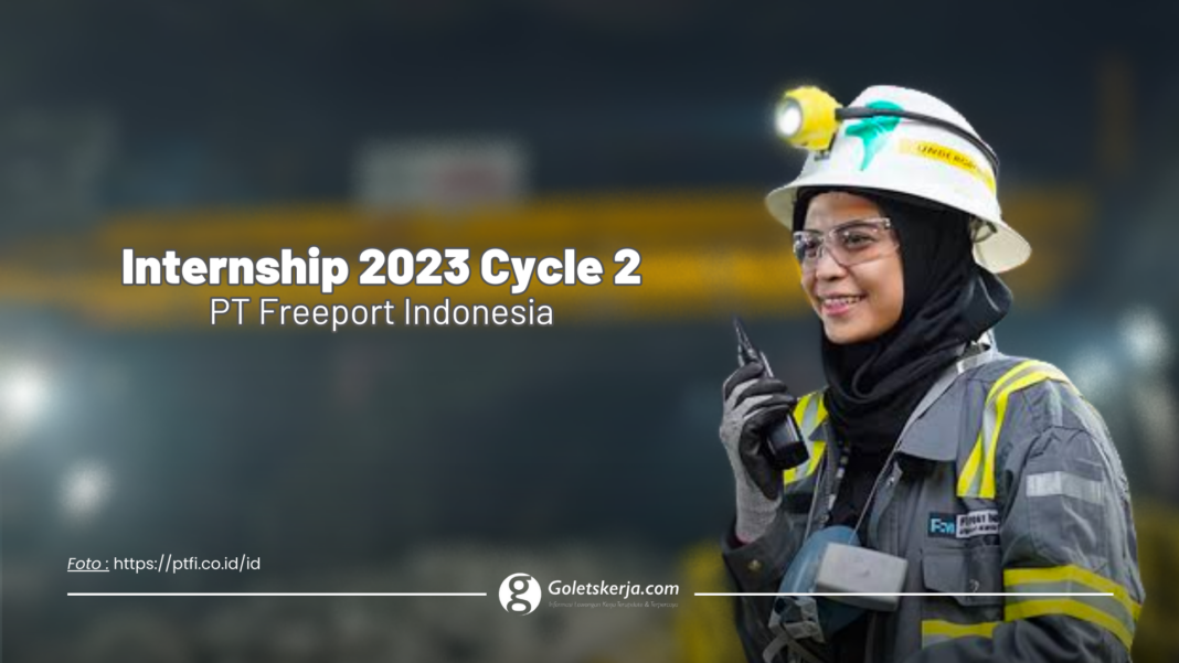 PT Freeport Indonesia - Internship