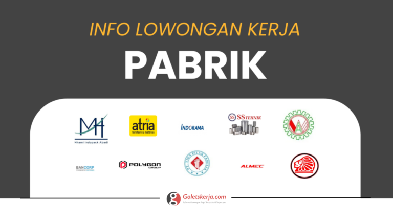 DAFTAR LOKER PABRIK TERBARU OKTOBER 2023 BAGIAN II