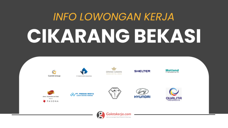 DAFTAR LOKER CIKARANG, BEKASI & SEKITARNYA TERBARU OKTOBER 2023