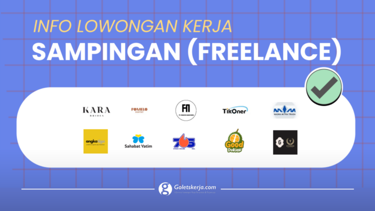 INFO LOKER SAMPINGAN (FREELANCE) TERBARU 2023