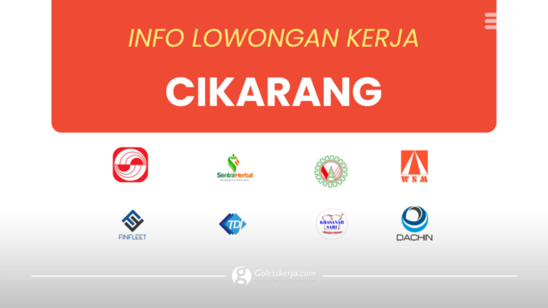 DAFTAR LOKER CIKARANG, BEKASI DAN SEKITARNYA DESEMBER 2023 