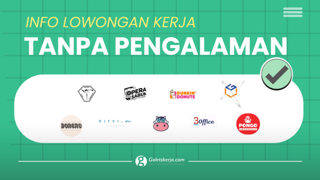 DAFTAR LOKER TANPA PENGALAMAN DESEMBER 2023 