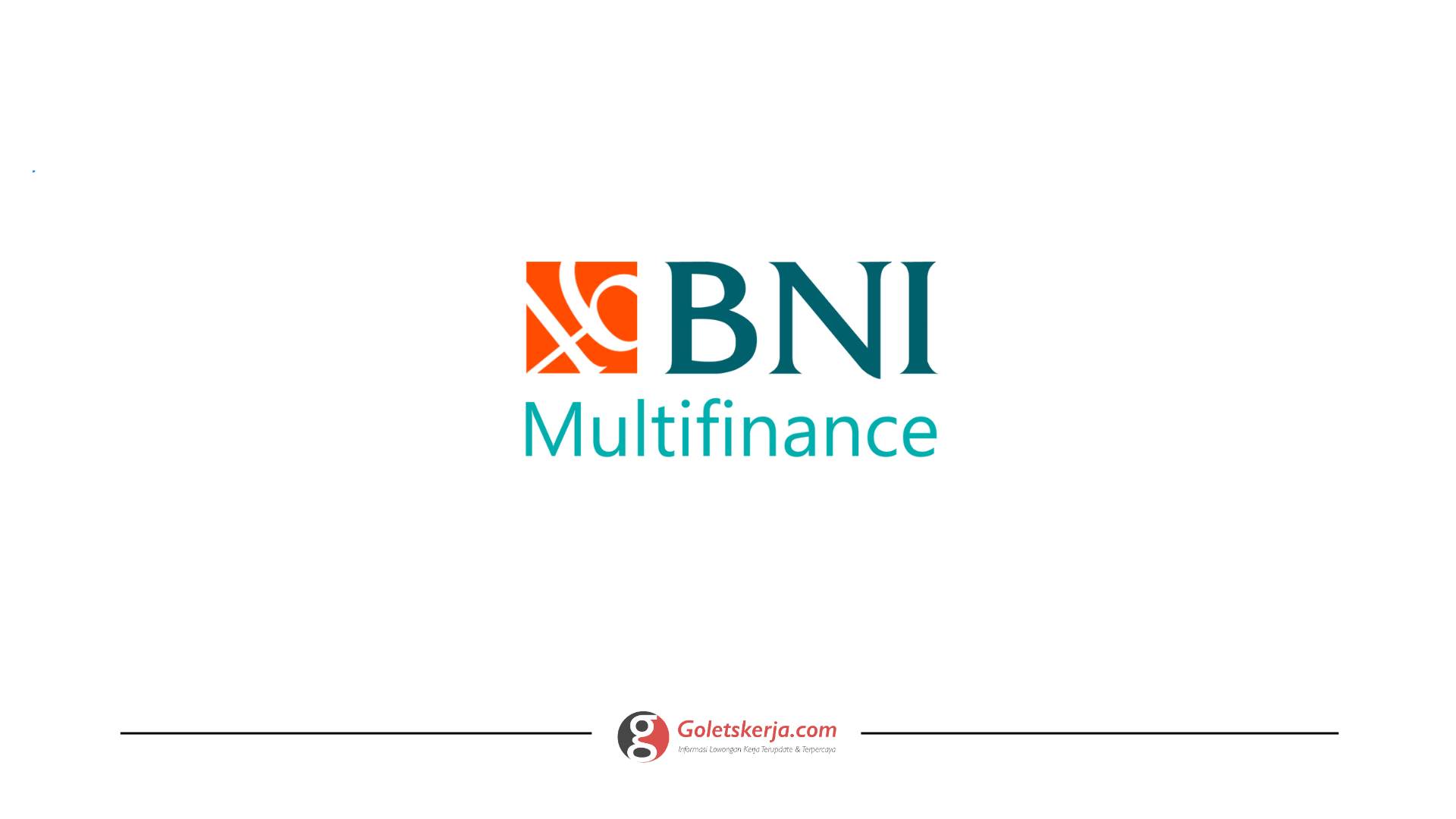 PT BNI Multifinance - Goletskerja.com