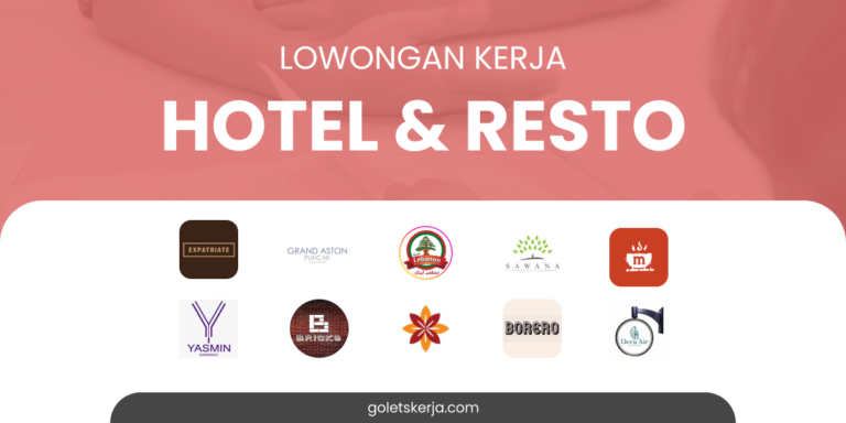 INFO LOKER HOTEL DAN RESTO TERBARU BULAN MARET 2024