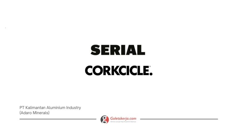 INFO LOKER PT SERIAL CIPTA BERDIKARI (DISTRIBUTOR CORKCICLE INDONESIA) TERBARU BULAN APRIL 2024