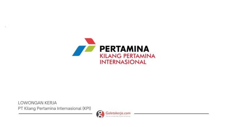PT Kilang Pertamina Internasional (KPI)