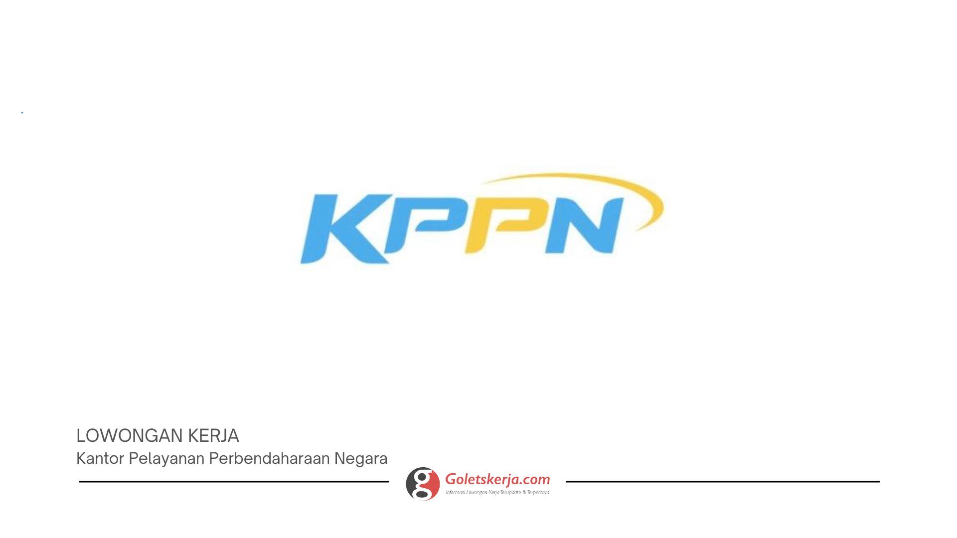 Kantor Pelayanan Perbendaharaan Negara (KPPN) - Goletskerja.com