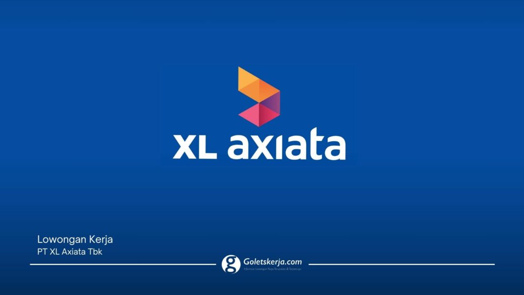 INFO LOKER XL AXIATA TERBARU BULAN JULI 2024