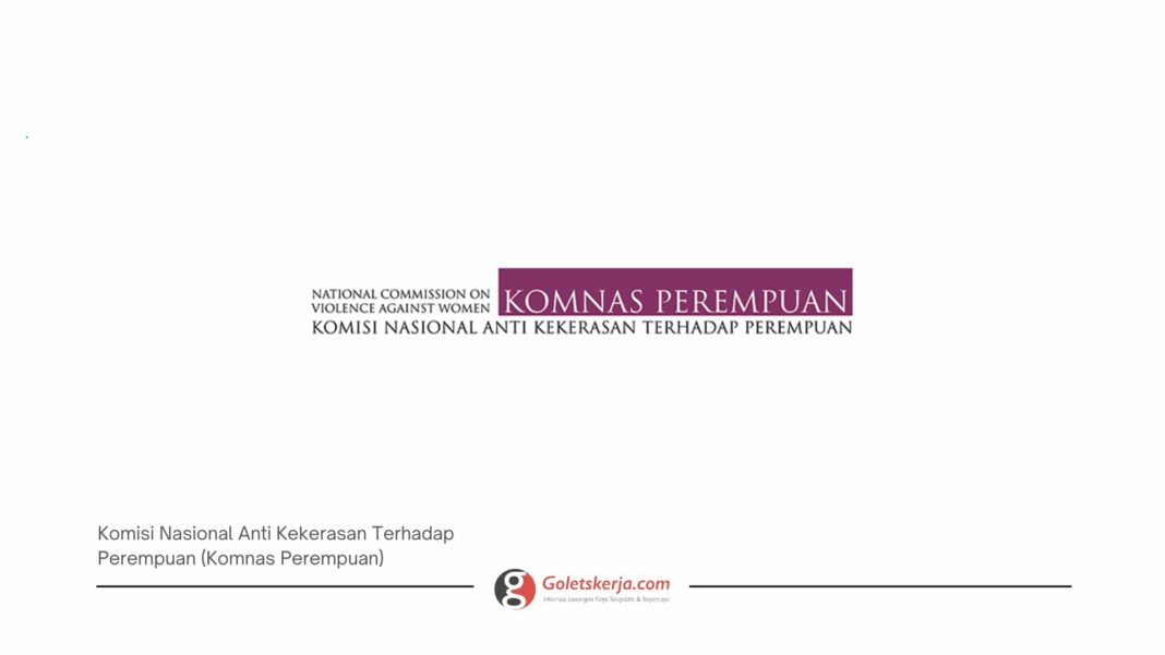 Komisi Nasional Anti Kekerasan Terhadap Perempuan (Komnas Perempuan)