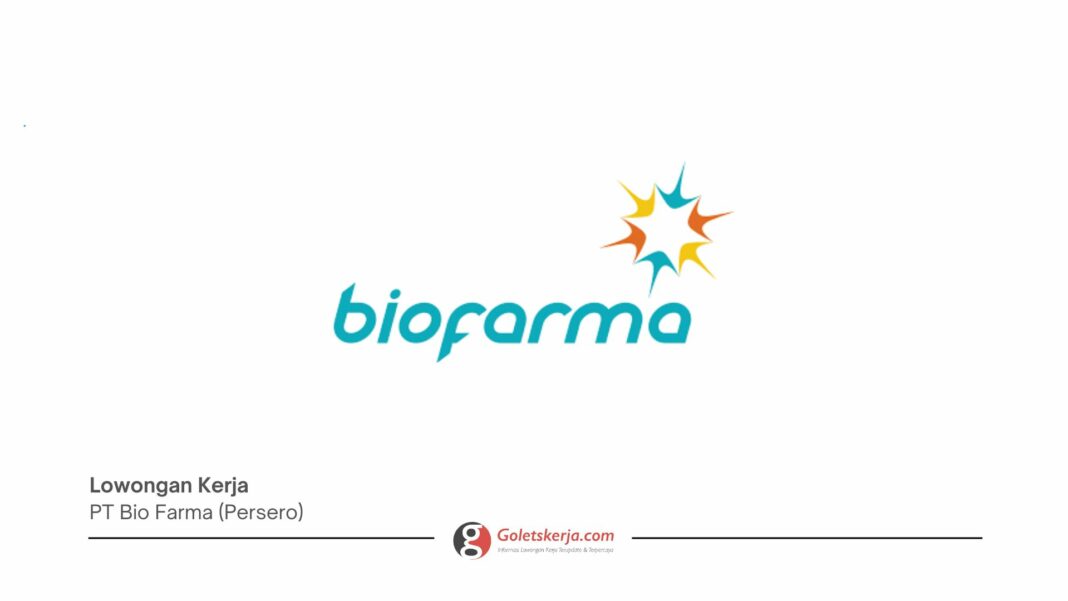 PT Bio Farma (Persero) - Goletskerja.com