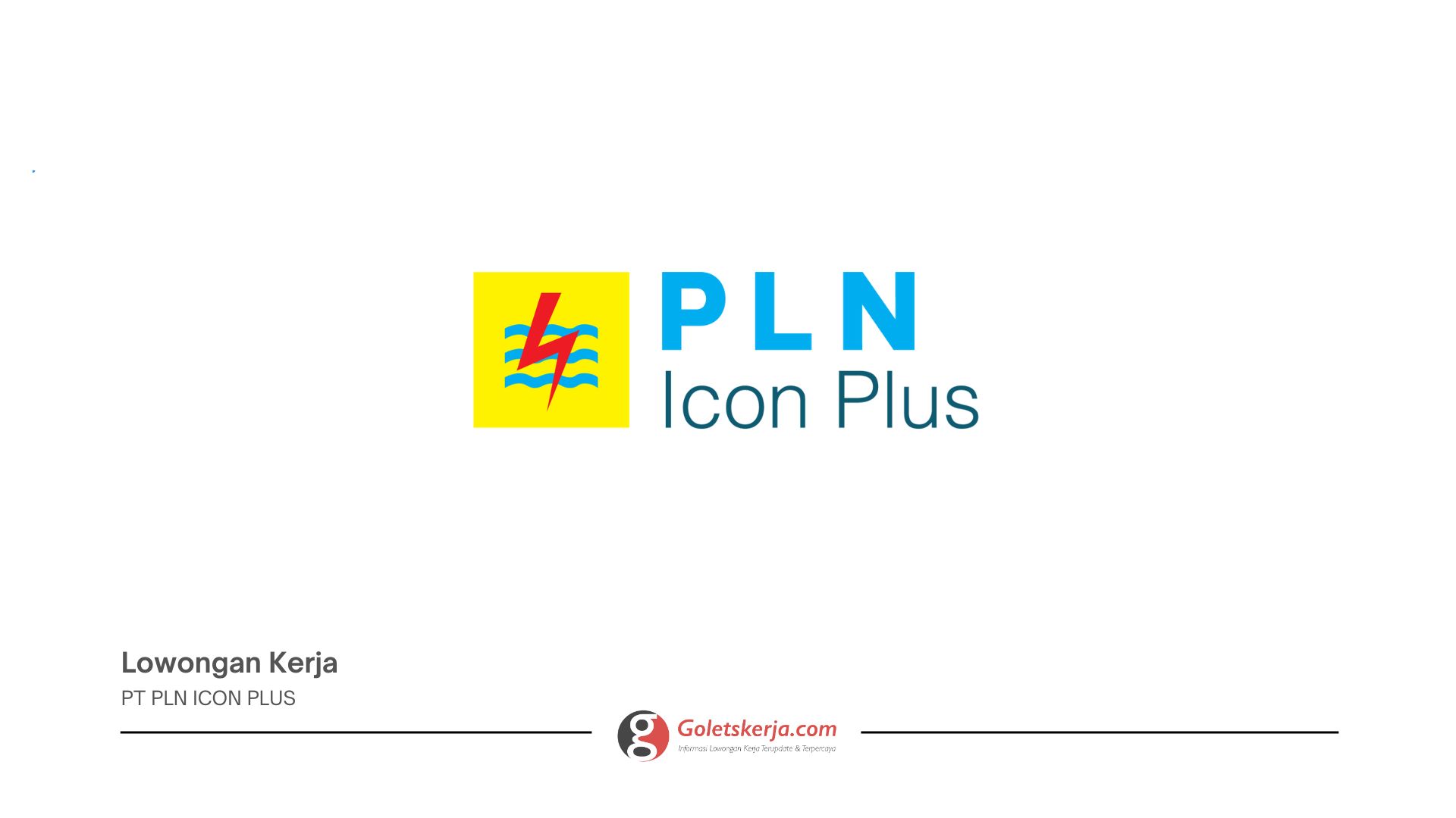 PT PLN Icon Plus - Goletskerja.com
