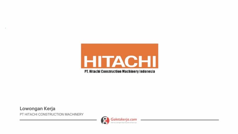 LOWONGAN KERJA PT HITACHI CONSTRUCTION MACHINERY TANPA PENGELAMAN KERJA BULAN JUNI 2025
