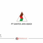LOWONGAN KERJA PT SANTOS JAYA ABADI LULUSAN SMA/SMK TERBARU BULAN JUNI 2025
