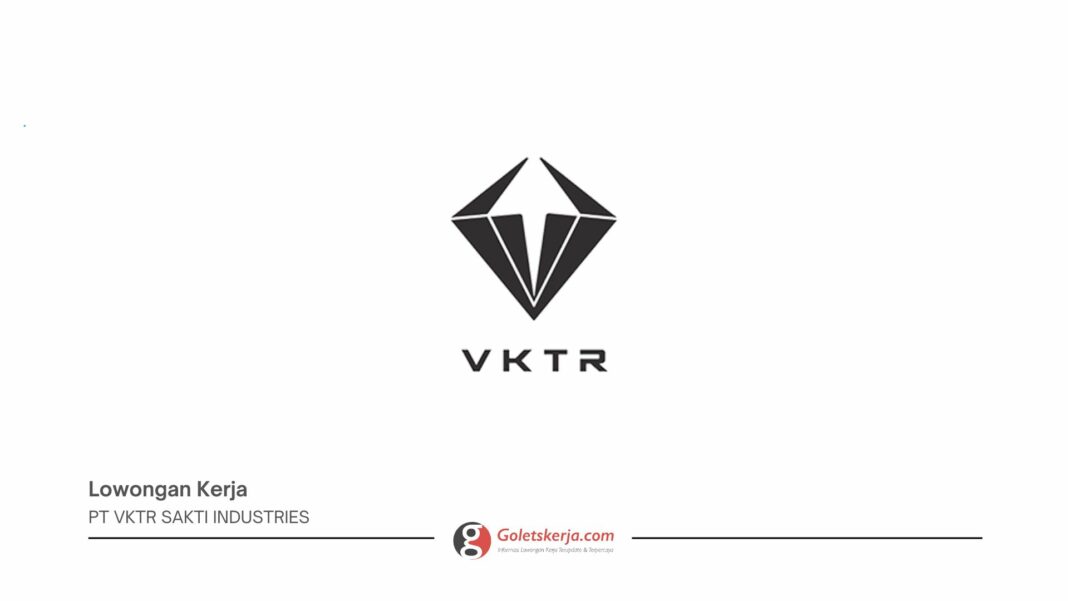 PT VKTR Sakti Industries