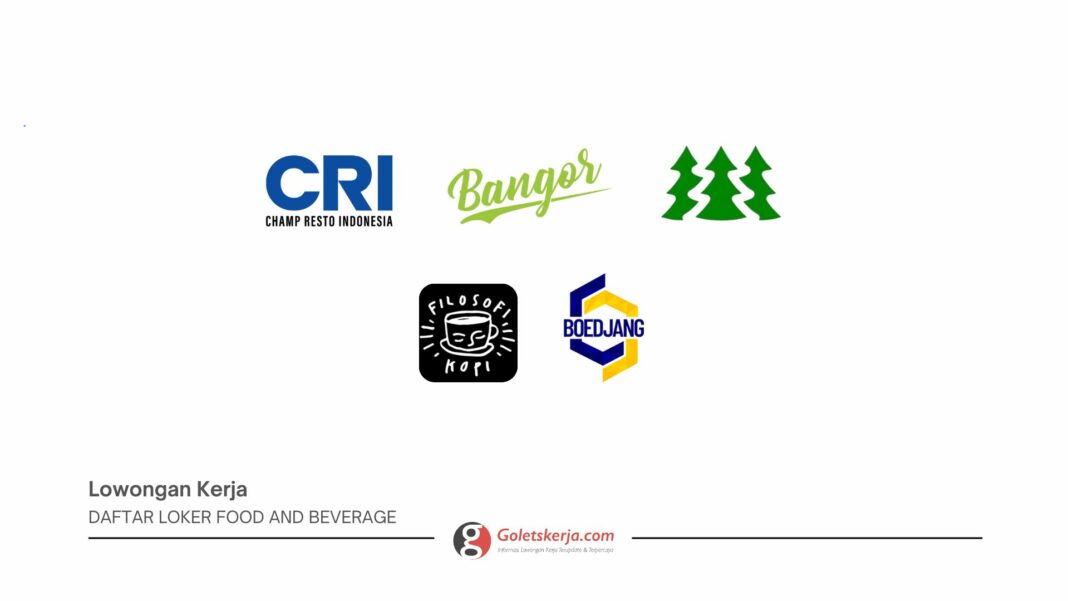 DAFTAR LOKER FOOD AND BEVERAGE TERBARU UNTUK LULUSAN SMA/SMK